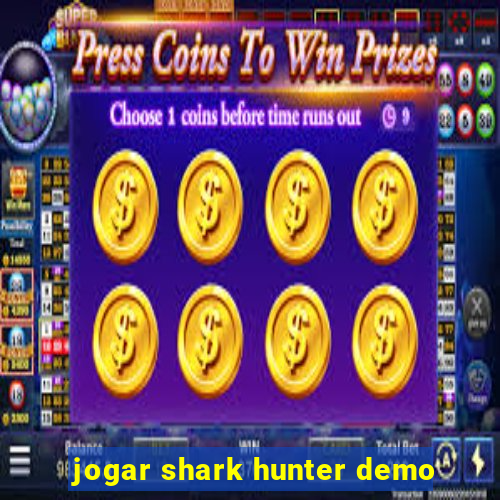 jogar shark hunter demo